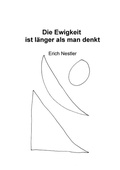 Cover: Die Ewigkeit ist l&auml;nger als man denkt - BoD - Books on Demand