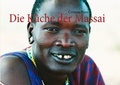 Cover: Die K&uuml;che der Massai - BoD - Books on Demand