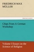 Cover: Chips From A German Workshop - Volume I Essays on the Science of Religion - TREDITION CLASSICS