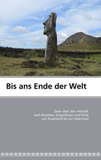 Abbildung von: Bis ans Ende der Welt - BoD - Books on Demand