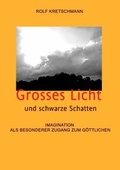 Cover: Grosses Licht und schwarze Schatten - BoD - Books on Demand