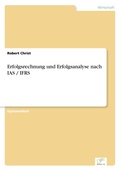 Cover: Erfolgsrechnung und Erfolgsanalyse nach IAS / IFRS - diplom.de