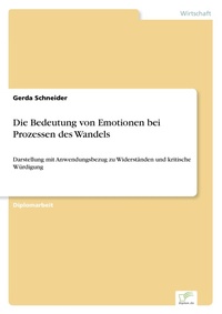 Abbildung von: Die Bedeutung von Emotionen bei Prozessen des Wandels - diplom.de