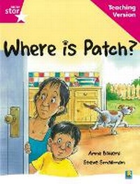 Enlarge image Cover: Rigby Star Guided Reading Pink Level: Where is Patch? Teaching Version - Rigby