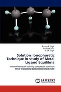 Abbildung von: Solution Ionophoretic Technique in study of Metal Ligand Equilibria - LAP Lambert Academic Publishing