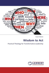 Enlarge image Cover: Wisdom to Act - LAP Lambert Academic Publishing