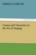 Cover: Caruso and Tetrazzini on the Art of Singing - Tredition Classics
