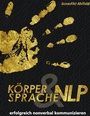Cover: K&ouml;rpersprache und NLP - Books on Demand