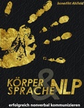 Cover: K&ouml;rpersprache und NLP - Books on Demand