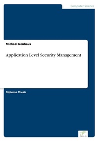 Enlarge image Cover: Application Level Security Management - diplom.de