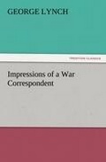 Cover: Impressions of a War Correspondent - TREDITION CLASSICS