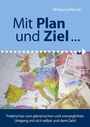 Cover: Mit Plan und Ziel - BoD - Books on Demand