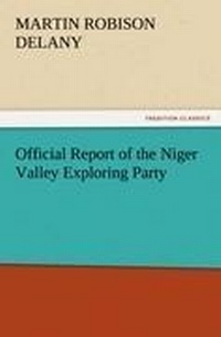 Enlarge image Cover: Official Report of the Niger Valley Exploring Party - Tredition Classics