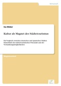 Cover: Kultur als Magnet des Staedtetourismus - diplom.de