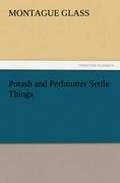 Cover: Potash and Perlmutter Settle Things - Tredition Classics