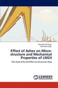Cover: Effect of Ashes on Micro-structure and Mechanical Properties of LM24 - LAP Lambert Academic Publishing