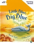 Cover: Rigby Star Guided White Level: Little Blue, Big Blue Teaching Version - Rigby
