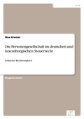 Cover: Die Personengesellschaft im deutschen und luxemburgischen Steuerrecht - diplom.de
