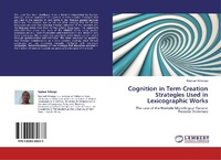 Abbildung von: Cognition in Term Creation Strategies Used in Lexicographic Works - LAP Lambert Academic Publishing