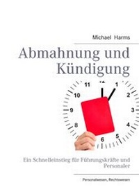Abbildung von: Abmahnung und Kündigung - BoD - Books on Demand