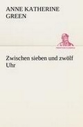 Cover: Zwischen Sieben Und Zwolf Uhr - TREDITION CLASSICS
