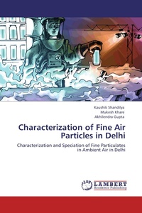 Enlarge image Cover: Characterization of Fine Air Particles in Delhi - LAP Lambert Academic Publishing