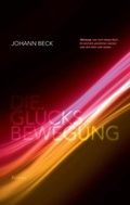 Cover: Die Gl&uuml;cksbewegung - tredition