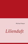 Cover: Lilienduft - BoD - Books on Demand
