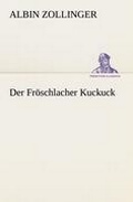Cover: Der Froschlacher Kuckuck - TREDITION CLASSICS