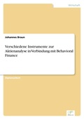 Cover: Verschiedene Instrumente zur Aktienanalyse in Verbindung mit Behavioral Finance - diplom.de
