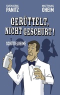 Cover: Ger&uuml;ttelt, nicht gesch&uuml;rt! - BoD - Books on Demand