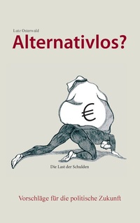 Abbildung von: Alternativlos? - BoD - Books on Demand