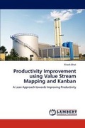 Cover: Productivity Improvement using Value Stream Mapping and Kanban - LAP Lambert Academic Publishing