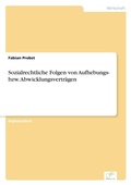Cover: Sozialrechtliche Folgen von Aufhebungs- bzw. Abwicklungsvertraegen - diplom.de
