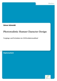 Enlarge image Cover: Photorealistic Human Character Design - diplom.de