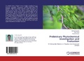 Cover: Preliminary Phytochemical Investigation and Evaluation - LAP Lambert Academic Publishing