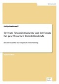 Cover: Derivate Finanzinstrumente Und Ihr Einsatz Bei Geschlossenen Immobilienfonds - GRIN Verlag