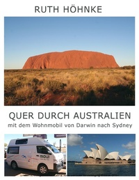 Abbildung von: Quer durch Australien - mit dem Wohnmobil von Darwin nach Sydney - BoD - Books on Demand