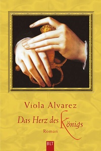 Abbildung von: Das Herz des Königs - Bastei Lübbe