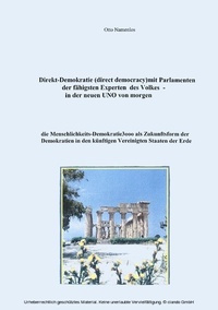 Abbildung von: Direkt-Demokratie (direct democracy) mit Parlamenten der fähigsten Experten des Volkes - in der neuen UNO von morgen - BoD - Books on Demand