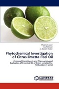 Cover: Phytochemical Investigation of Citrus limetta Peel Oil - LAP Lambert Academic Publishing