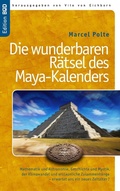 Cover: Die wunderbaren R&auml;tsel des Maya-Kalenders - BoD - Books on Demand