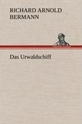 Cover: Das Urwaldschiff - TREDITION CLASSICS