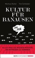 Cover: Kultur f&uuml;r Banausen - Bastei L&uuml;bbe