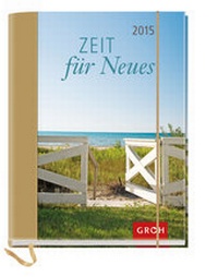 Enlarge image Cover: Zeit für Neues 2015 - Groh