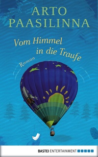 Abbildung von: Vom Himmel in die Traufe - Bastei Lübbe