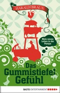 Cover: Das Gummistiefel-Gef&uuml;hl - Bastei L&uuml;bbe