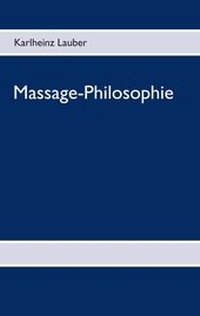 Abbildung von: Massage-Philosophie - BoD - Books on Demand