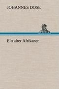 Cover: Ein Alter Afrikaner - TREDITION CLASSICS