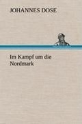 Cover: Im Kampf Um Die Nordmark - Tredition Classics